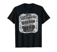 Let Everything That Has Breath Praise The Lord Camiseta gráfica económica