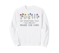 Let Everything That Has Breath Praise The Lord Christian God Sudadera