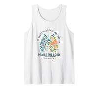 Let Everything That Has Breath Praise The Lord Psalms 150:6 Camiseta sin Mangas