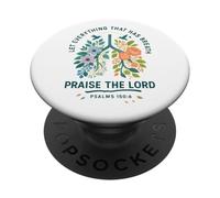 Let Everything That Has Breath Praise The Lord Psalms 150:6 PopSockets PopGrip Adhesivo