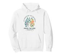 Let Everything That Has Breath Praise The Lord Psalms 150:6 Sudadera con Capucha