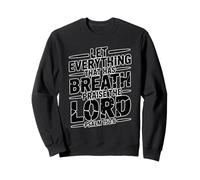 Let Everything That Has Breath Praise The Lord Sudadera