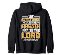 Let Everything That Has Breath Praise The Lord Sudadera con Capucha