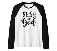 Let Go and Let God - Verso bíblico edificante Christian Faith Camiseta Manga Raglan