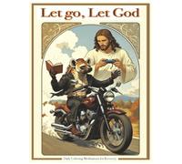 Let Go Let God, Sobriety Coloring Book for Adults: AA Recovery Workbook: Coloring Pages, Meditations, Crosswords, Journal Pages & Life Organizing Tools for Lasting Sobriety