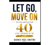 LET GO, MOVE ON: Let Go and Let God