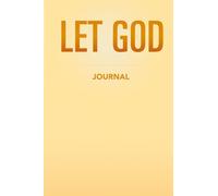 LET GOD: JOURNAL (2ND Edition)