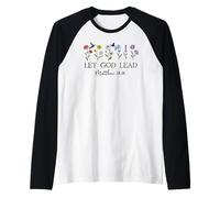 Let God Lead Matthew 19:26 God Quote All Things Are Possible Camiseta Manga Raglan