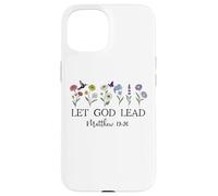Let God Lead Matthew 19:26 God Quote All Things Are Possible Carcasa para iPhone 15