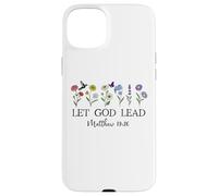 Let God Lead Matthew 19:26 God Quote All Things Are Possible Carcasa para iPhone 15 Plus