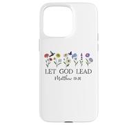 Let God Lead Matthew 19:26 God Quote All Things Are Possible Carcasa para iPhone 15 Pro MAX