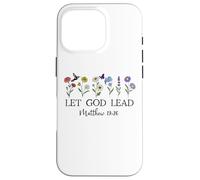 Let God Lead Matthew 19:26 God Quote All Things Are Possible Carcasa para iPhone 16 Pro