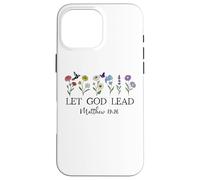 Let God Lead Matthew 19:26 God Quote All Things Are Possible Carcasa para iPhone 16 Pro MAX