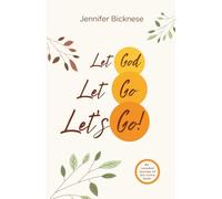 Let God, Let Go, Let's Go!
