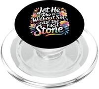 Let He Who Is Without Sin Cast The First Stone - PopSockets PopGrip para MagSafe