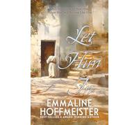 Let Him In: Daily Devotionals to Hear Him, Follow Him, and Become Like Him (Devotionals for Latter-day Saints) (Chosen & Cherished; Devotionals to Discover Your Identity in Christ)