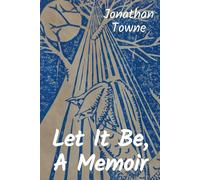 Let it Be, a Memoir