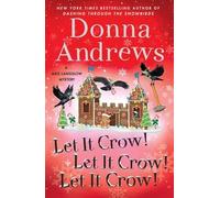 Let It Crow! Let It Crow! Let It Crow!: 34 (Meg Langslow Mysteries)