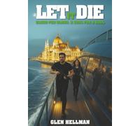 Let it Die: Blood to Blood - A Soul for a Soul (The Greg Newsome Series)