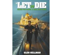 Let it Die: Blood to Blood - A Soul for a Soul (The Greg Newsome Series)