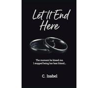 Let It End Here...: 1 (Let It End Here Series)