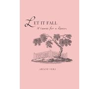 Let It Fall: It Leaves For a Reason