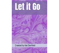 Let it Go: A Beginner's Prompt Journal for Releasing Anxiety