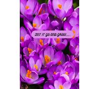 Let It Go and Grow: Self-Healing Journal for Positivity and Personal Growth - Lined Notebook 6x9: Release what hurts. Embrace what heals. Become who you are meant to be.