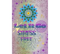LET IT GO STRESS FREE COLOURING BOOK