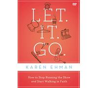 Let. It. Go. Video Study: How to Stop Running the Show and Start Walking in Faith [Alemania] [DVD]