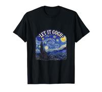 Let It Gogh Noche Estrellada Divertido Artista Van Gogh Bellas Artes Camiseta