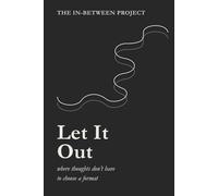 Let It Out: A Guided Journal for When Your Thoughts Don't Come Out in Sentences