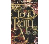 Let It Rain: Blood of the Hidden Wilds, Book One