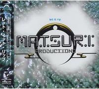 Let It Rip: Matsuri Compilation No.4