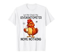 Let Me Check My Giveashitometer Funny Grumpy Chicken Coffee Camiseta