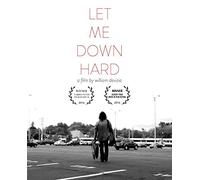 Let Me Down Hard [blu-Ray + Dvd]