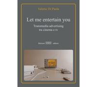Let me entertain you. Transmedia advertising tra cinema e tv