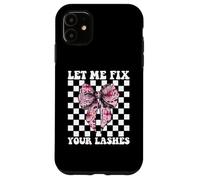 Let Me Fix Your Lashes Lash Tech Técnico de pestañas Chica Mamá Carcasa para iPhone 11