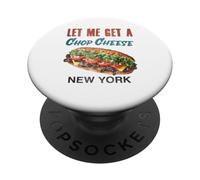 Let Me Get a Chop Cheese New York Foodie Travel Funny PopSockets PopGrip Adhesivo