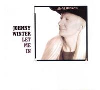 Let Me in by Winter, Johnny (1992-06-29)