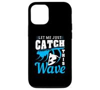 Let Me Just Catch This Wave Surfing Diseño para surfistas Carcasa para iPhone 12/12 Pro