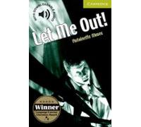 Let Me Out!. Starter Level Beginner. A1. Cambridge English Readers.