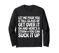 Let Me Pour You A Tall Glass of Suck It Up - Manga Larga