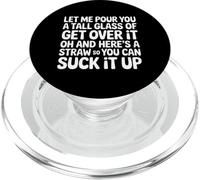 Let Me Pour You A Tall Glass of Suck It Up - PopSockets PopGrip para MagSafe