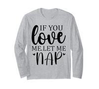 Let Me Sleep If You Love Let Me Nap Time Mom Sleeping Women Manga Larga