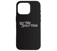 Let Me Solo Her Funny Meme Gamer Jugador De Videojuegos Juegos Carcasa para iPhone 16 Pro