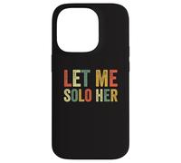 Let Me Solo Her Gaming Meme Funny Gamer Jugador de Videojuegos Carcasa para iPhone 14 Pro