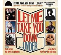 Let Me Take You Down Under / Various - DELETED - LET ME TAKE YOU DOWN