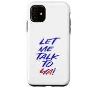 Let Me Talk To Ya Fireworks Champion Quote Carcasa para iPhone 11