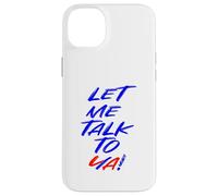 Let Me Talk To Ya Fireworks Champion Quote Carcasa para iPhone 14 Plus